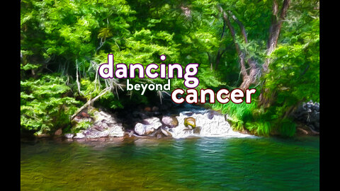 Chapter 21 - Dancing Beyond Cancer - Author Read