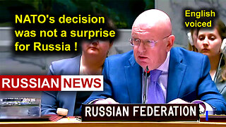 NATO's decision was not a surprise for Russia!