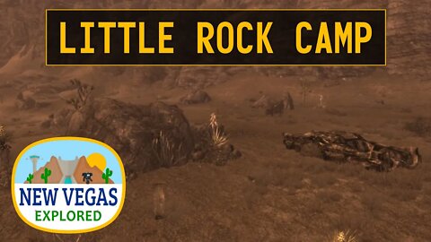 Little Rock Camp | Fallout New Vegas Explored