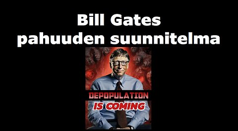 Bill Gates pahuuden suunnitelma
