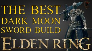 Elden Ring - Super Powerful Dark Moon Greatsword Build (Level 200 Build)