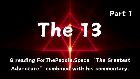 The 13 ~ PART 1