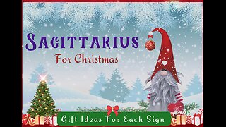 SAGITTARIUS: What to get your Adventurous Sagittarian for Christmas 🎄