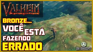 VALHEIM | COMO FORJAR BRONZE DO JEITO CERTO