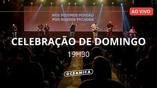 CELEBRAÇÃO AO VIVO | 19/03/2023