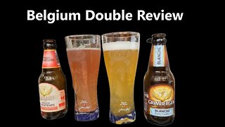 Belgium double review Grimbergen Blanche 6.0% ABV Brassin De Printemps 5.5% ABV