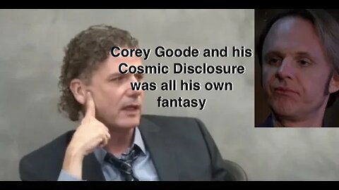 Corey Goode Finally Admits his Cosmic Disclosure was from HIS Imagination