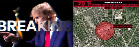 BREAKING NEWS-3 ALARM FIRE GENERAL MOTORS PLANT*TRUMP REMOVED FROM COLORADO BALLOT*