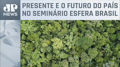 Sustentabilidade da Amazônia é assunto de debate entre políticos e empresários