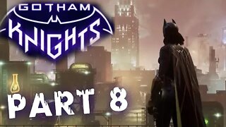 GOTHAM KNIGHTS - PART 8