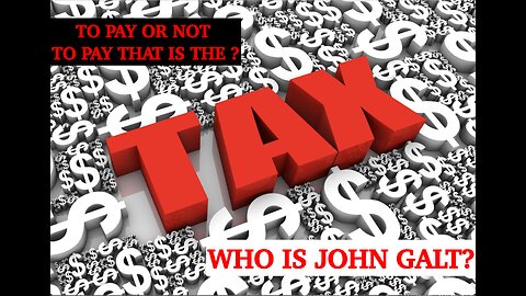 ? THE NARRATIVE. WHY DO TAXES EXIST, WHY SHOULD WE PAY THEM? TY JGANON, SGANON