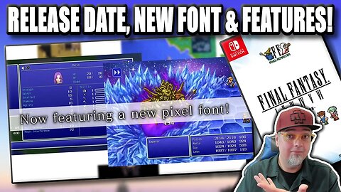 I AM EXCITED! Final Fantasy Pixel Remasters NEW FONT, FEATURES & Releasing SOON!!!