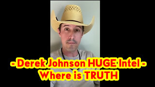 Derek Johnson HUGE Intel 10/06/22 - Where is TRUTH.