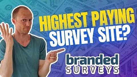 Branded Surveys Review 2023 – Highest Paying Survey Site? (Yes, for Some