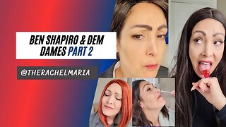 Ben Shapiro Interviews the Dem Dames ~ Part 2