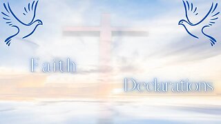 Faith Declarations - Thoughts That Don't Agree With God's Word - Ep 31