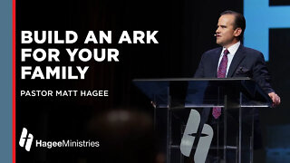 Pastor Matt Hagee - "Build an Ark for Your Family"