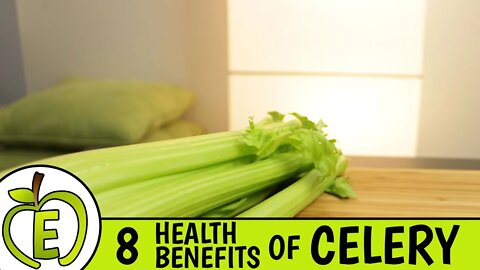 8 Health Benefits of Celery