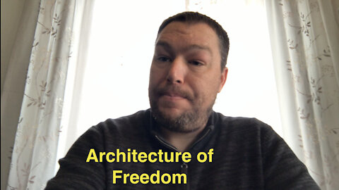 Architecture of Freedom - Episode 037