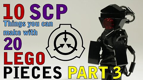10 SCP things you can make with 20 Lego pieces Part 3