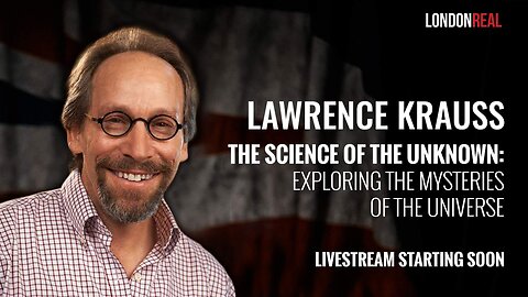 Lawrence Krauss - The Science of the Unknown: Exploring the Mysteries of the Universe
