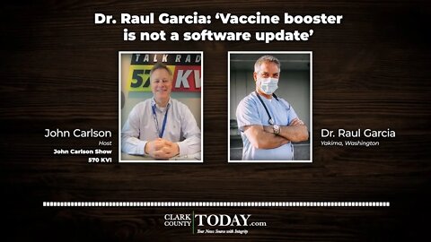 Dr. Raul Garcia: ‘Vaccine booster is not a software update’