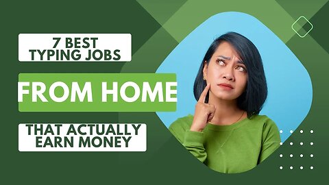 7 Best Typing Jobs From Home That ACTUALLY Earn Money