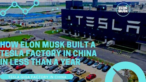 How Elon Musk Built a Tesla Tera Factory in China in Less Than a Year