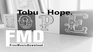 Tobu - Hope Free music for youtube videos [FMD Release]