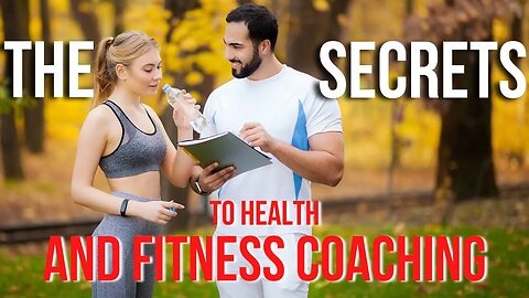 The Secrets to Health and Fitness Coaching | Coaching In Session
