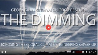 THE DIMMING - A Documentary Exposing the Spraying of Chemtrails