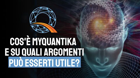Cos'è myQuantika e su quali argomenti può esserti utile?