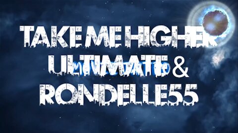 Ultimate & Rondelle55 - Take Me Higher