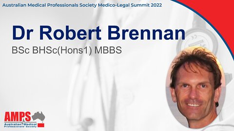Dr Robert Brennan - AMPS Medico Legal Summit 2022