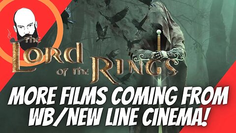 MORE LOTRS FILMS COMING FROM WB/NEW LINE CINEMA!
