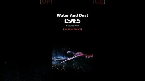 Water And Dust by Lyes (Breakdown Preview) [Coming Out 02 JUNE 2023]