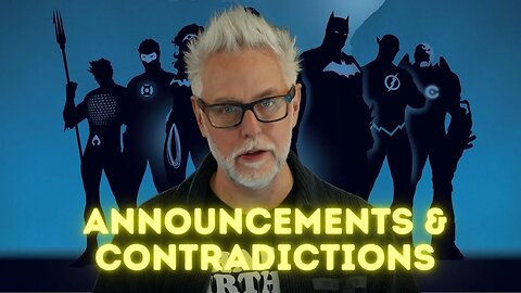 James Gunn's DC Announcements & Contradictions: Discussion, Analysis and Breakdown