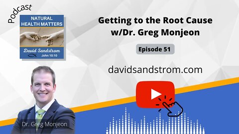 Functional Medicine and Divine Design for Health with Dr. Greg Monjeon