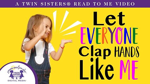 Let Everyone Clap Hands Like Me - A Twin Sisters®️ Read To Me Video
