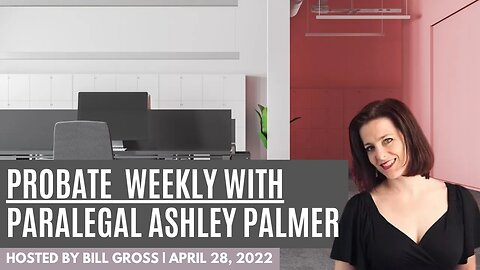 Probate Weekly | with Probate and Trust Administration CPA Ashley Palmer from North Carolina