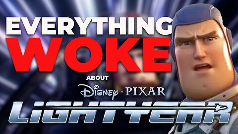 Everything Woke About Lightyear | Disney Pixar | That Park Place
