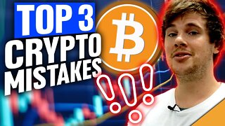 Top 3 Mistakes in Crypto