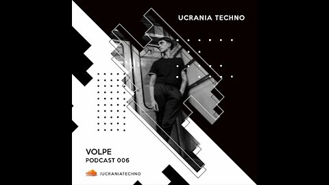 Volpe @ UcraniaTechno Podcast #006