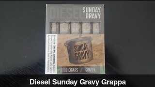 Diesel Sunday Gravy Grappa cigar review