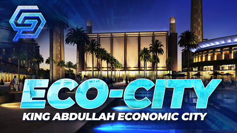 Inside Saudi Arabia’s Eco City: King Abdullah Economic City