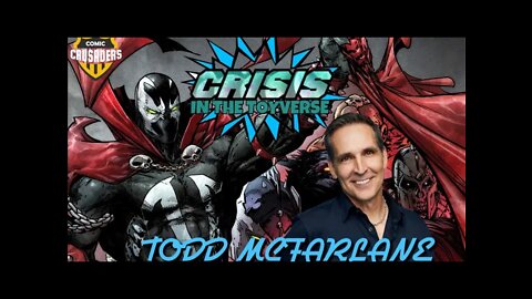 Crisis Toyverse Special: Todd Mcfarlane / McFarlane Toys