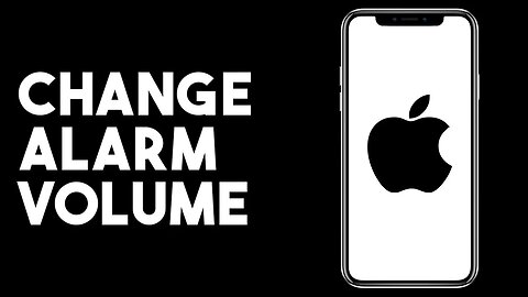 How To Change Alarm Volume On Iphone (Easy)