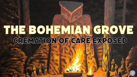 The Bohemian Grove: Cremation of Care Ceremony Exposed