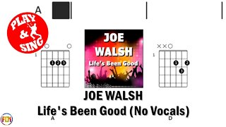 JOE WALSH Life's Been Good FCN GUITAR CHORDS & LYRICS NO VOCALS