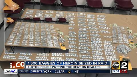1,500 baggies of heroin seized in Elkton raid